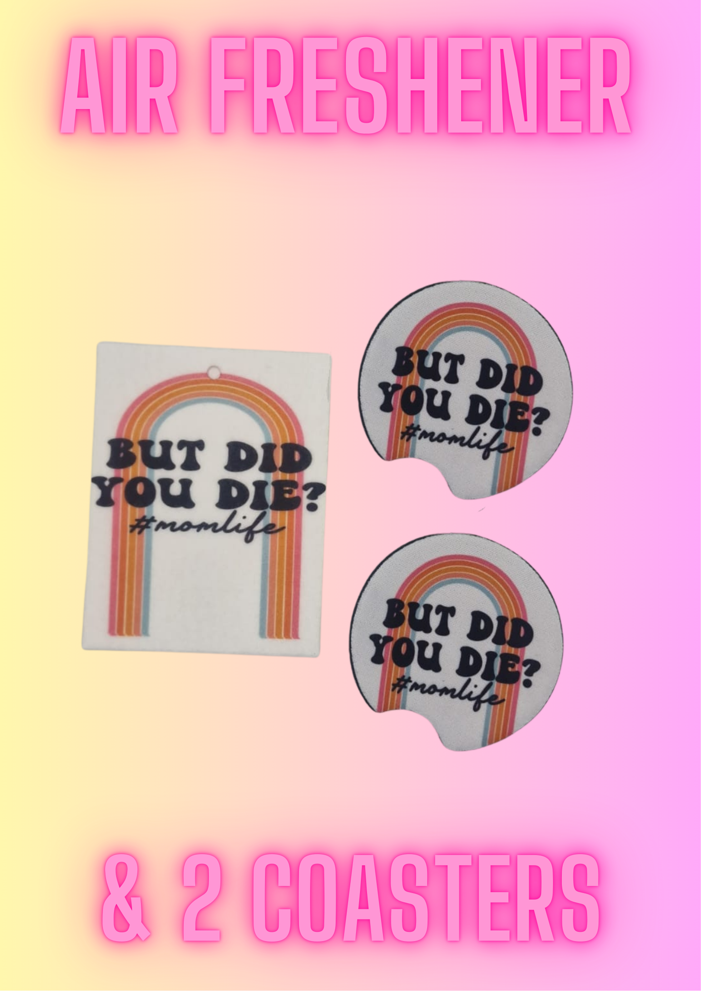 Girly Cute Funny Car Coasters (2 pack) + Air Freshener
