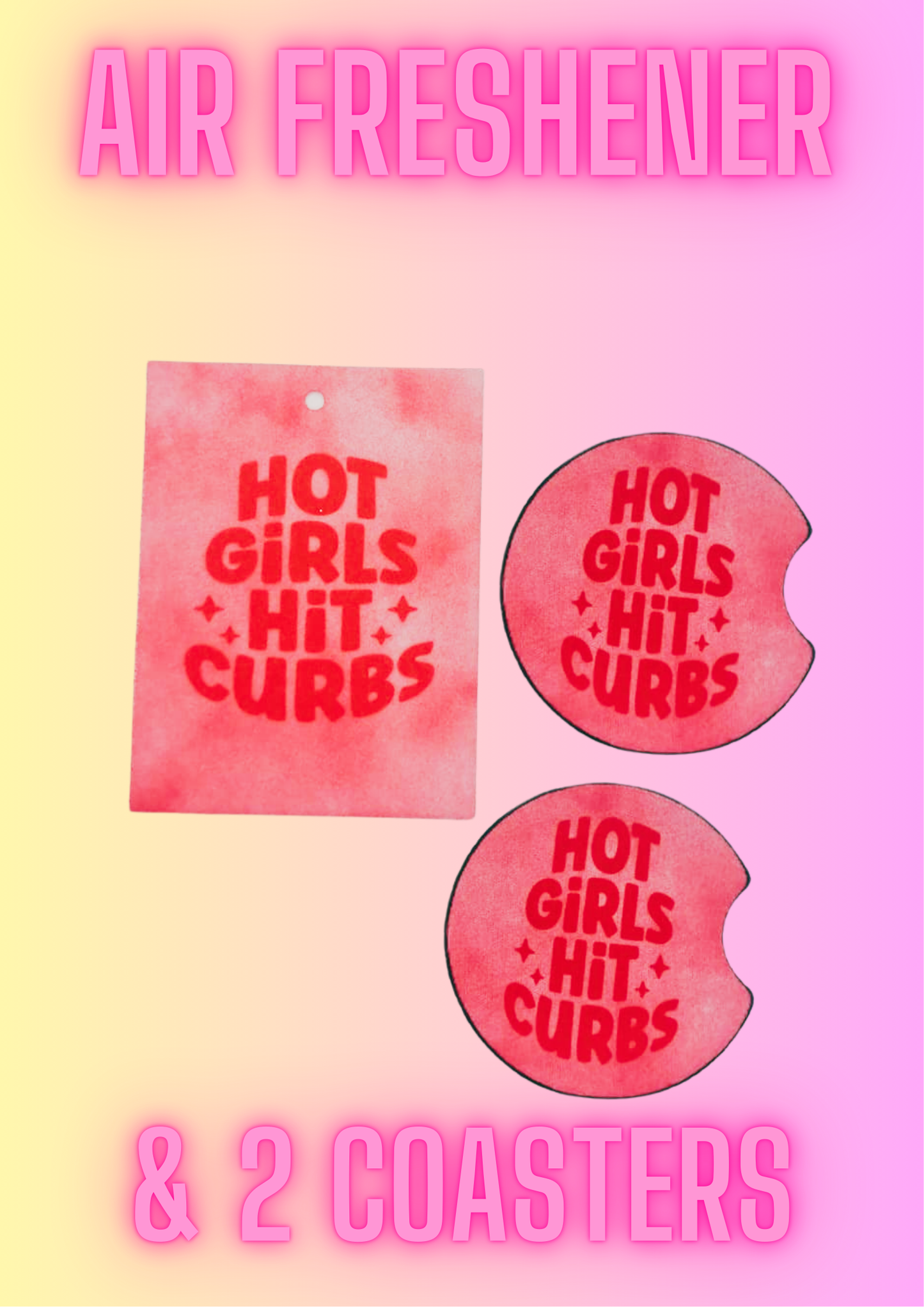 Girly Cute Funny Car Coasters (2 pack) + Air Freshener