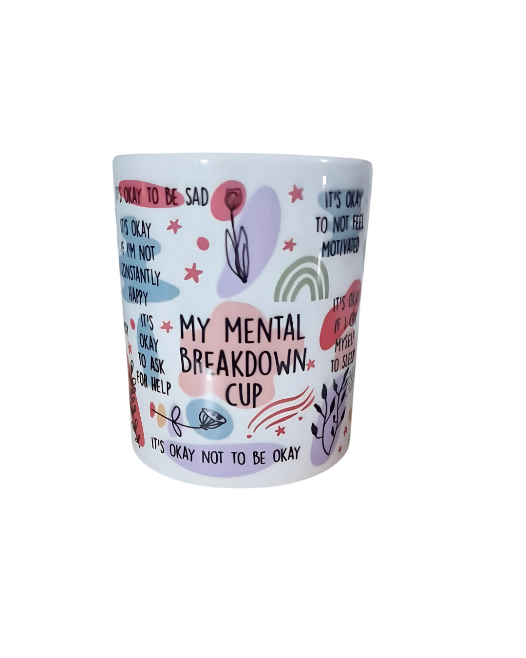 Mental Breakdown Cup | Mental Health Self Care Affirmation Mug