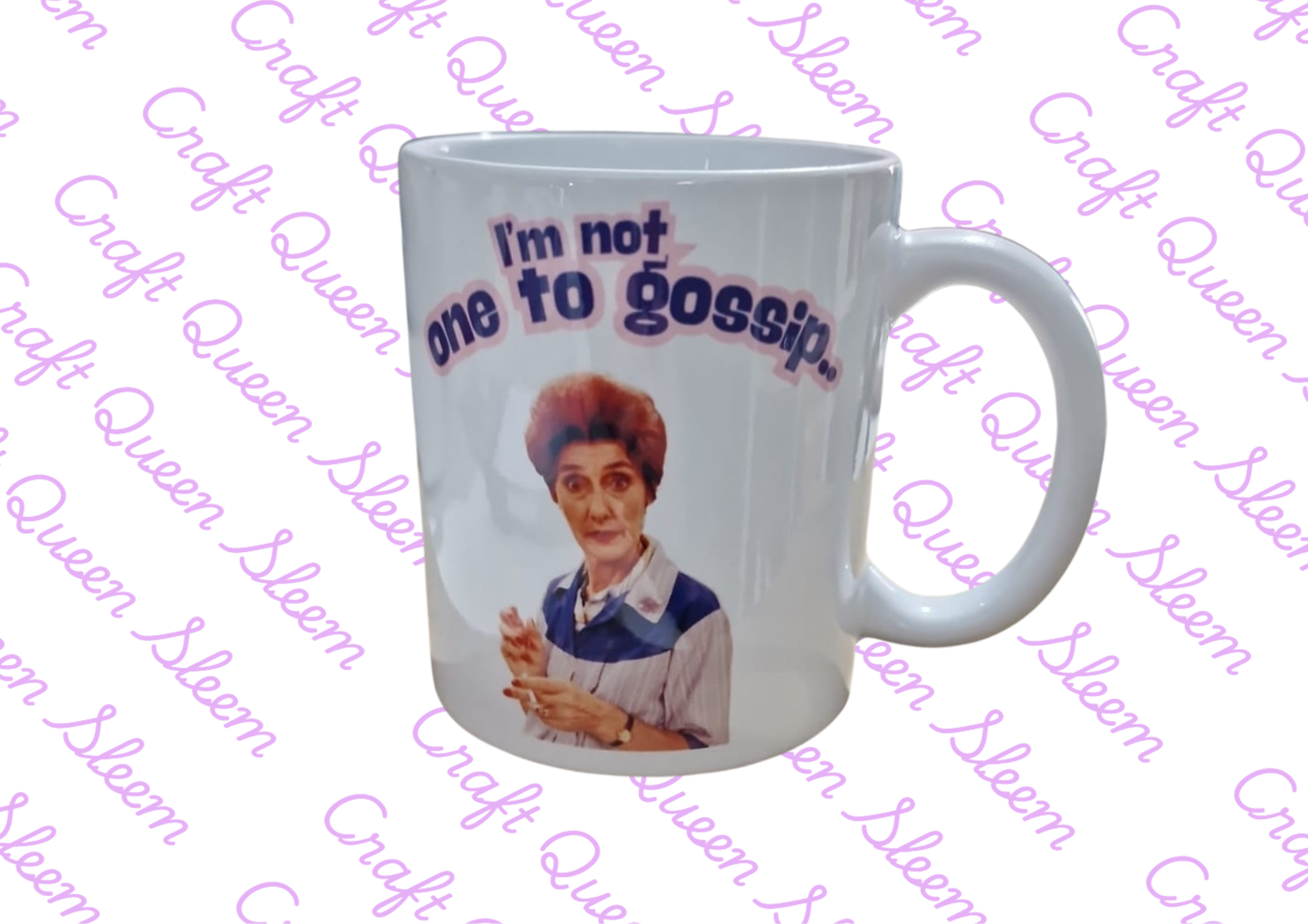 I’m Not One to Gossip Mug | Dot Cotton Inspired Funny Mug