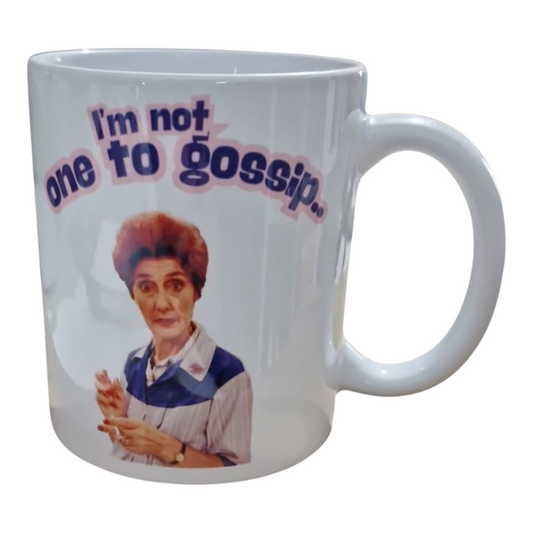 I’m Not One to Gossip Mug | Dot Cotton Inspired Funny Mug