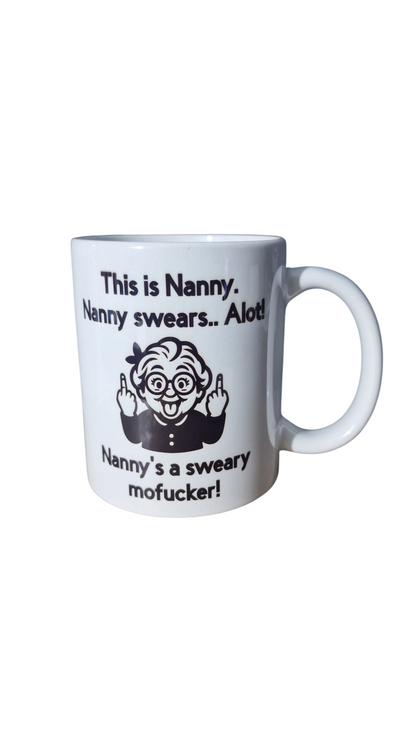 This Is Nanny… Nanny Swears A Lot! Funny Mug