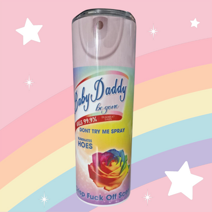 Funny- Baby Daddy Be Gone Tumbler - 20oz Tumbler