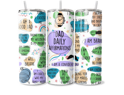 Dad Daily Affirmations Tumbler – 20oz Skinny Stainless Steel Positive Dad Cup
