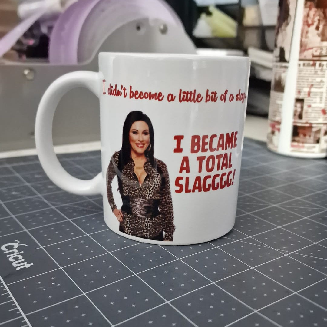 I Became a Total Slag Funny Novelty Mug