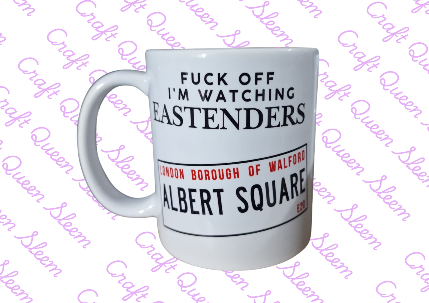 Funny EastEnders Inspired Mug | Albert Square Quote Mug