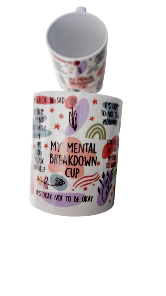Mental health breakdown mug cup 11oz