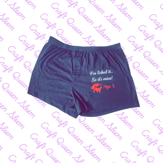 Boxer shorts - I licked it...